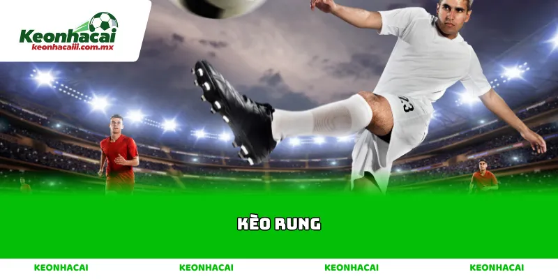 Kèo rung